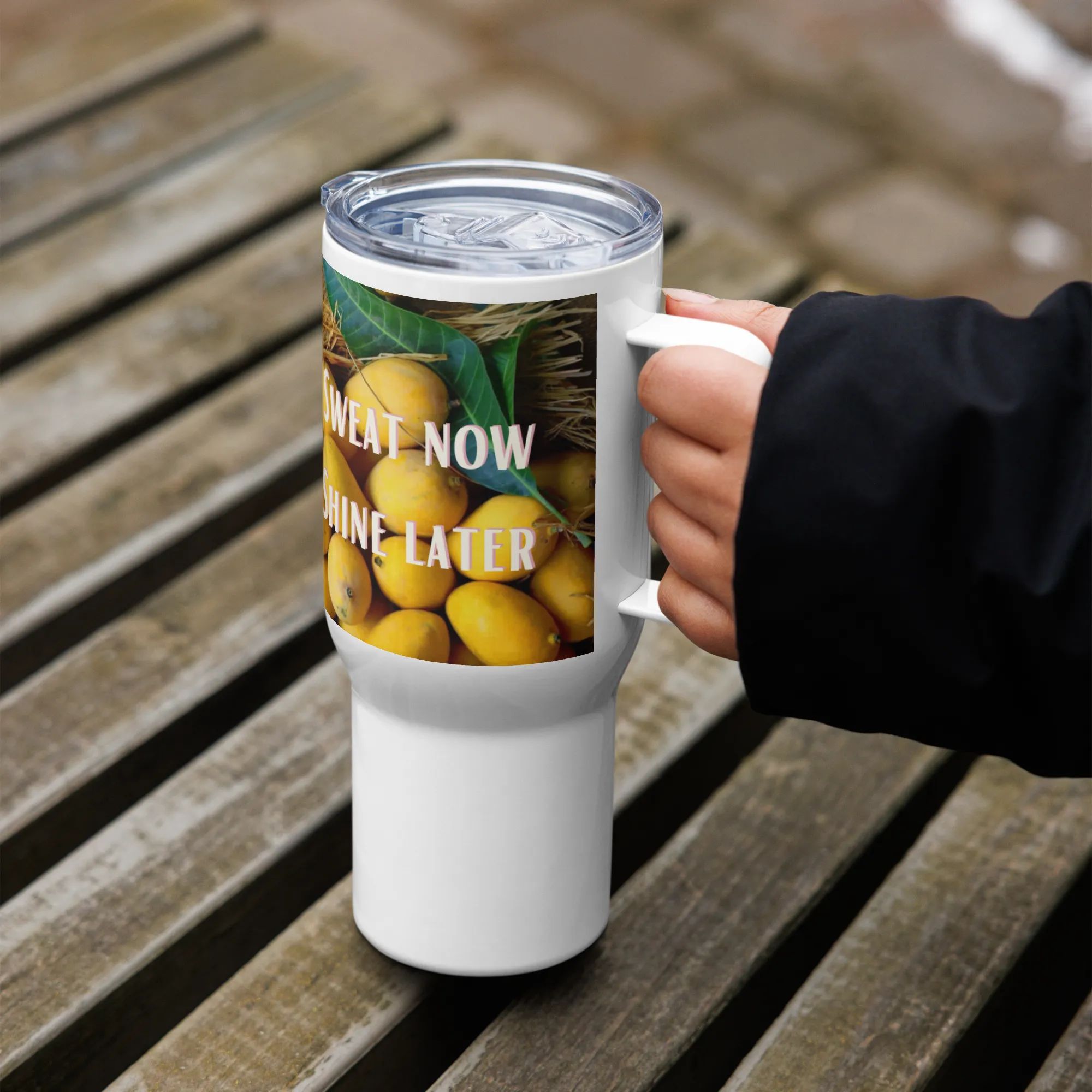 Sweat now, shine later, Stainless Steel - BPA Free, Travel Mug